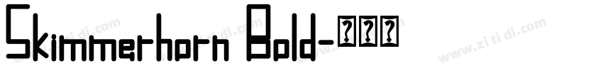 Skimmerhorn Bold字体转换